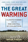 The Great Warming: Climate Change and the Rise and Fall of Civilizations